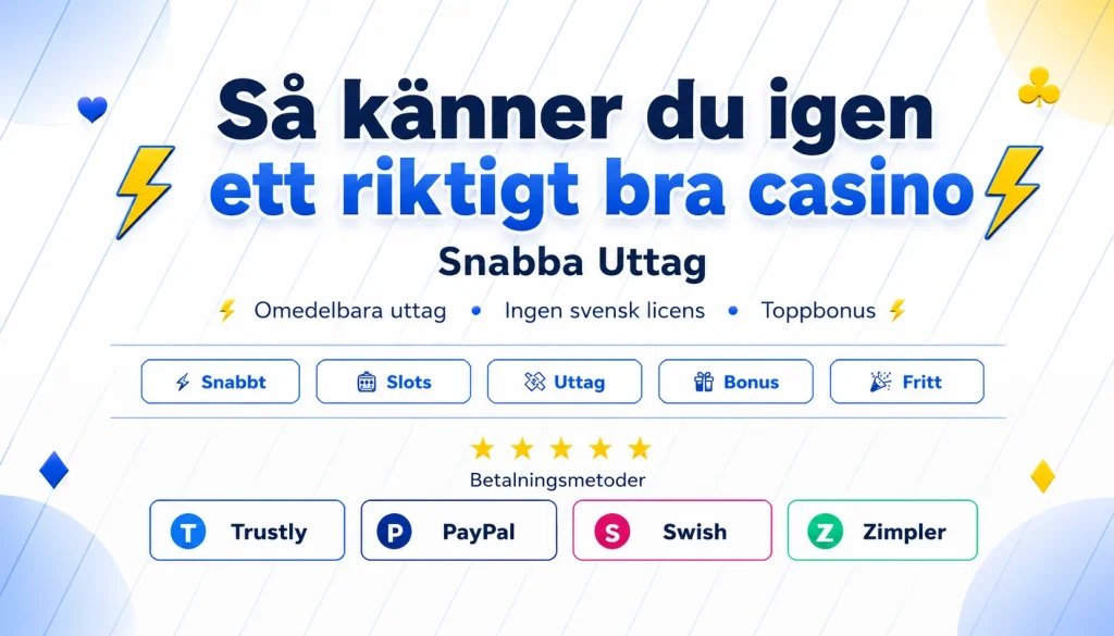 Så känner du igen ett riktigt bra casino